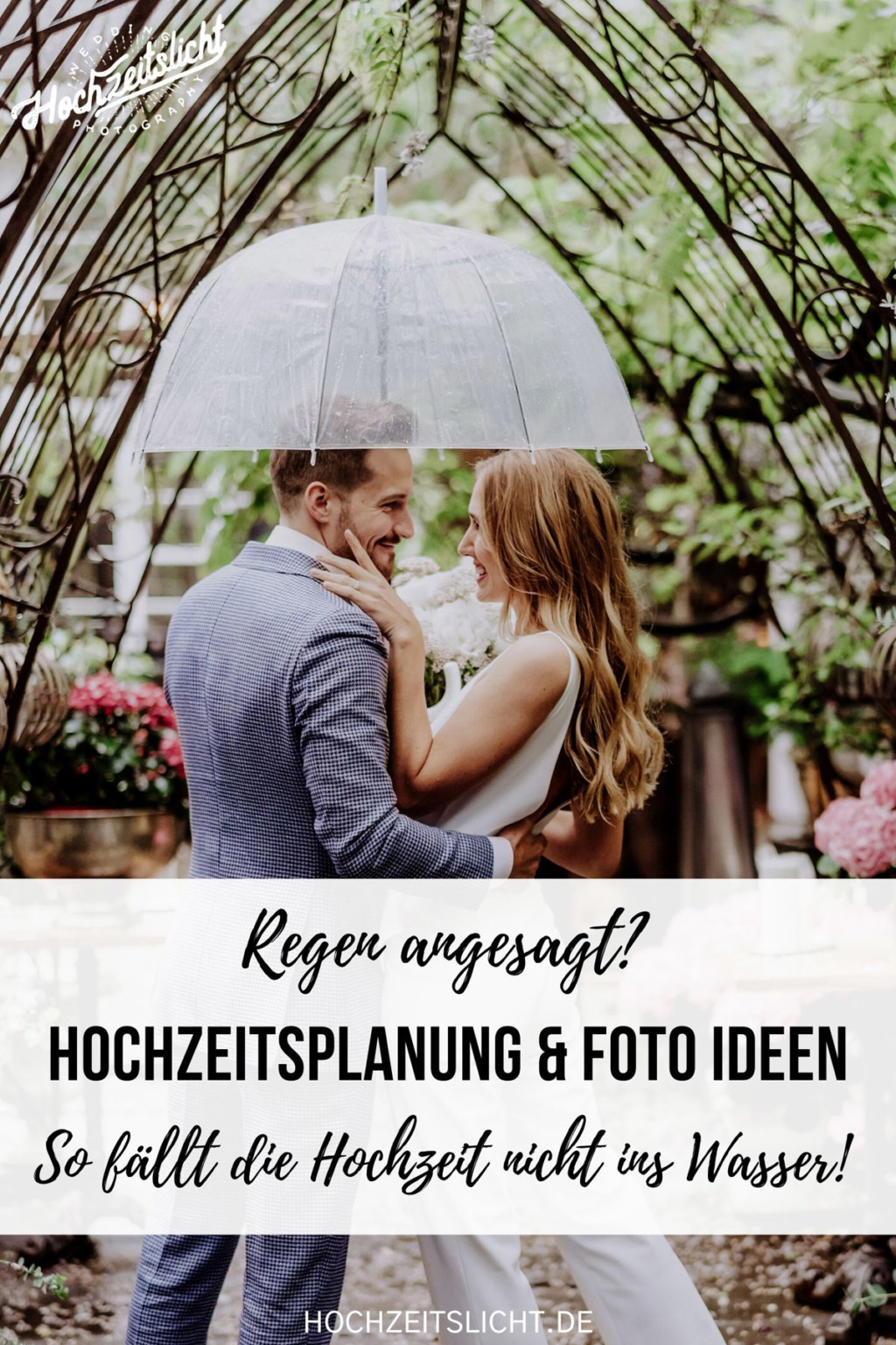 REGEN AUF DER HOCHZEIT? IDEEN ZUR PLANUNG UND DEN FOTOS